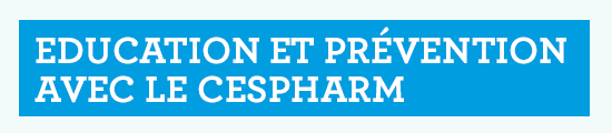 Education et prévention avec le Cespharm